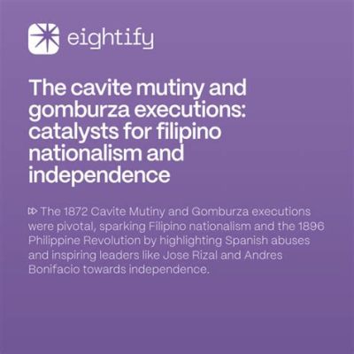 Cavite Mutiny: Sparking Filipino Nationalism and Challenging Spanish Colonial Rule